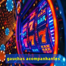 gauchas acompanhantes